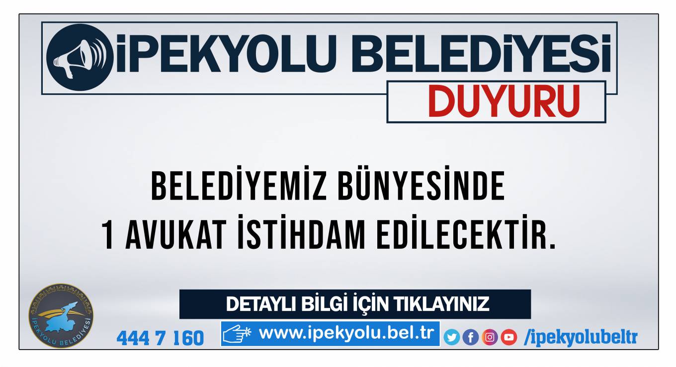 BELEDİYEMİZDE İSTİHDAM EDİLMEK ÜZERE 1 AVUKAT ALINACAKTIR.